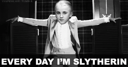 Slytherin Everyday Im Slytherin GIF - Slytherin Everyday Im Slytherin Malfoy GIFs