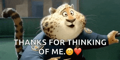 a cheetah is wearing a police uniform and says thanks for thinking of me .
