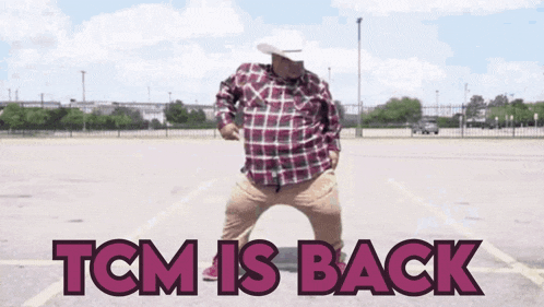 a man in a plaid shirt and cowboy hat is dancing in a parking lot with the words tcm is back below him
