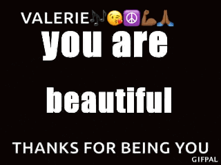 a poster that says valerie you are good friend