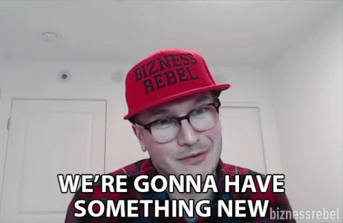 Were Gonna Have Something New New GIF - Were Gonna Have Something New New Excited GIFs