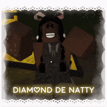 diamond de natty is the name of the girl in the picture