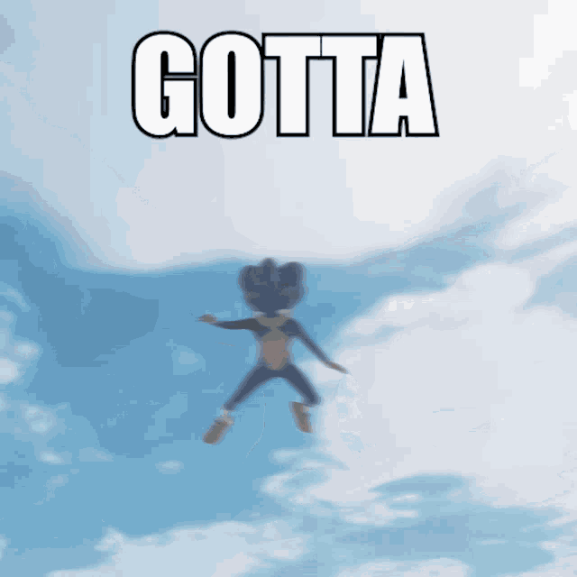 a cartoon character is flying through the air with the words gotta written above him