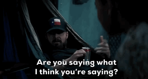 Are You Saying What I Think You Are Saying Seal Team GIF - Are You Saying What I Think You Are Saying Seal Team Sonny Quinn GIFs
