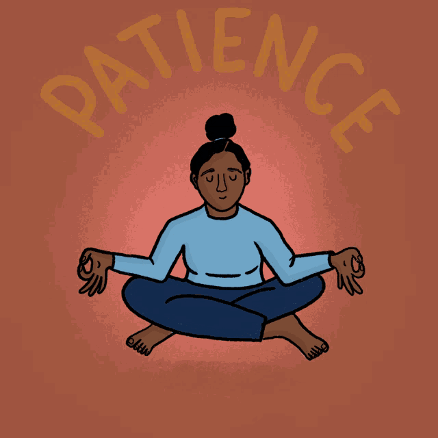 a poster that says patience on it