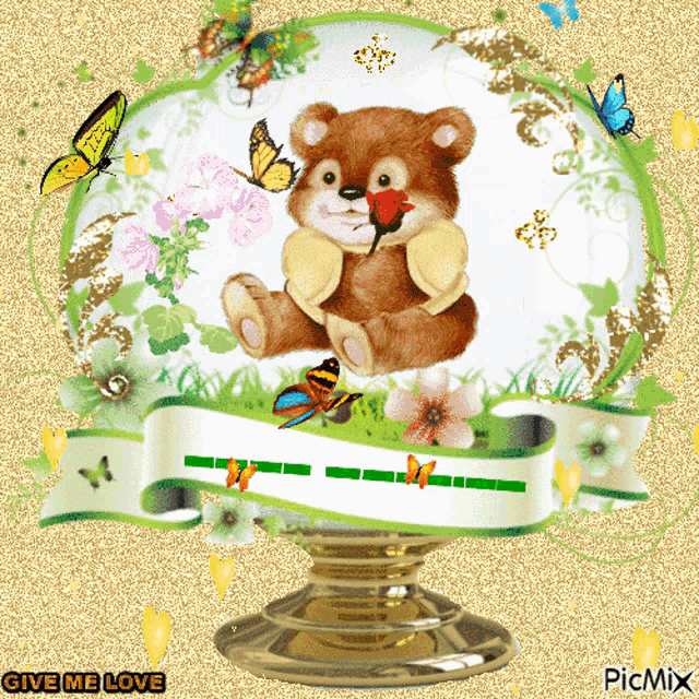 a picture of a teddy bear holding a rose with the words give me love written below it