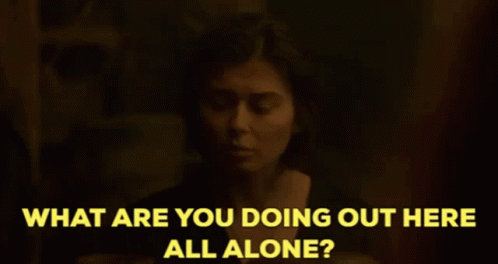 Willow Kit Tanthalos GIF - Willow Kit Tanthalos What Are You Doing Out Here All Alone GIFs