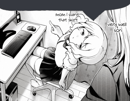 a black and white drawing of a girl with the words mom i want that skirt and very well son