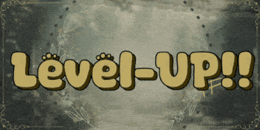 a sign that says level-up with a floral frame around it