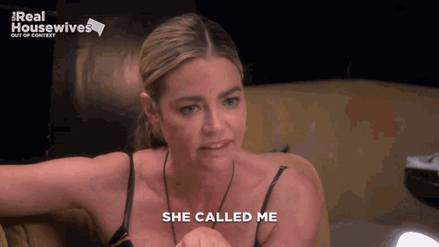 a woman says she called me in front of a real housewives sign
