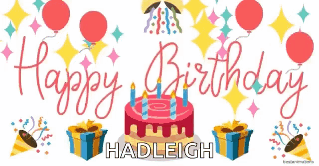 a happy birthday card for hadleigh with a cake and balloons