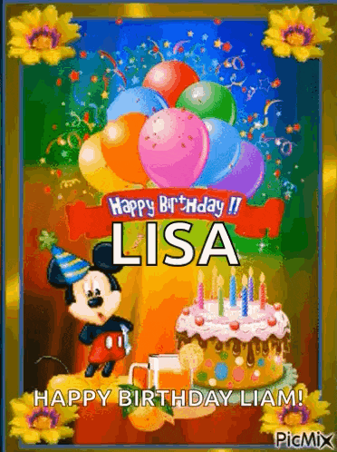 a happy birthday card for lisa with mickey mouse and a birthday cake