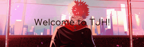 a poster that says welcome to tjh with a red haired anime character
