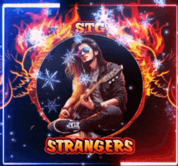 a picture of a man playing a guitar with the word strangers on it