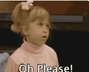 Oh Please Michelle GIF - Oh Please Michelle Full House GIFs