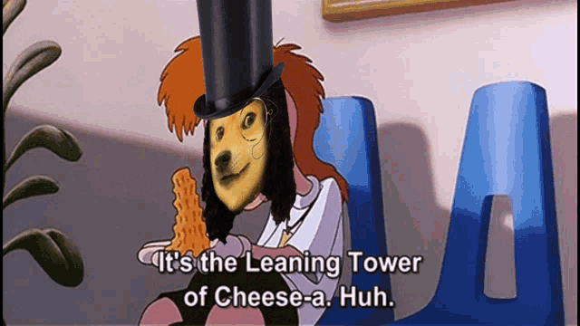 a cartoon says it 's the leaning tower of cheese - a huh