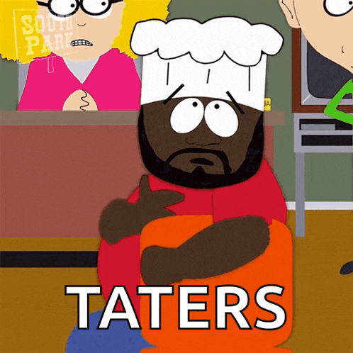 a cartoon character with a chef 's hat and the words taters