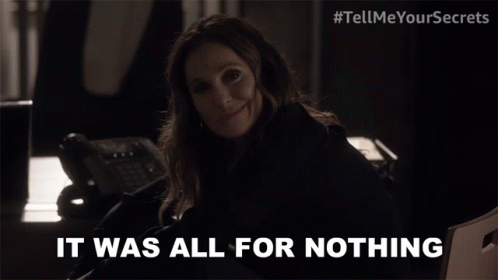 It Was All For Nothing Mary GIF - It Was All For Nothing Mary Tell Me Your Secrets GIFs