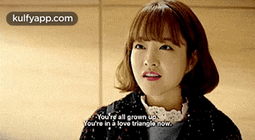 You'Re All Grown Upyou'Re In à Love Trianglo Now..Gif GIF - You'Re All Grown Upyou'Re In à Love Trianglo Now. Strong Girl-bong-soon Strong Woman-bong-soon GIFs