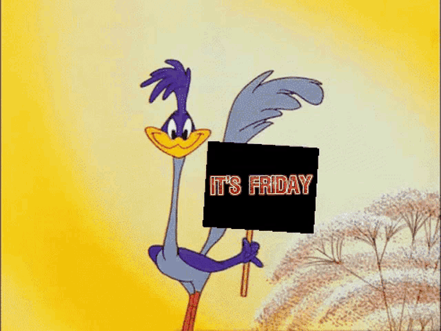 a cartoon coyote holding a sign that says it 's friday