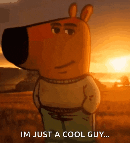 a cartoon character is standing in front of a sunset and saying im just a cool guy .