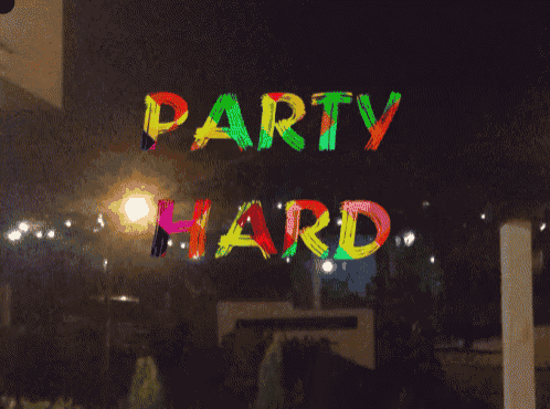 a colorful sign that says party hard on a dark background