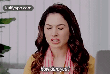 How Dare You.Gif GIF - How Dare You Tamannaah Anger GIFs