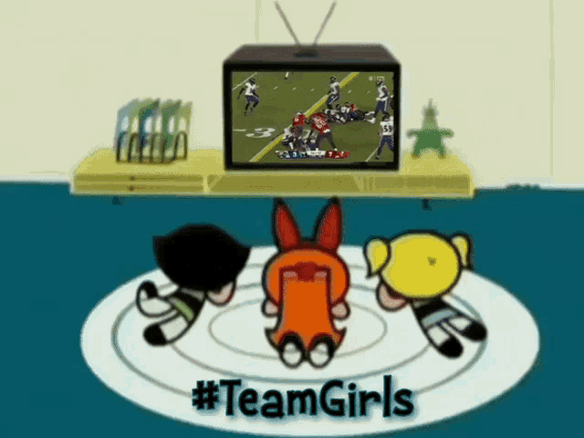 three cartoon characters watching a football game with the hashtag #teamgirls on the bottom