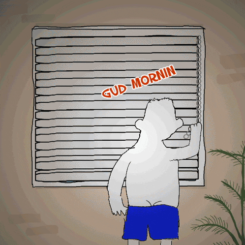a cartoon of a man looking out of a window with the words gud mornin written on it