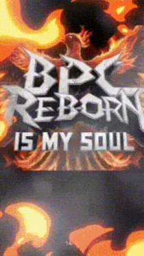 a poster for bpx reborn is my soul with a phoenix in the background