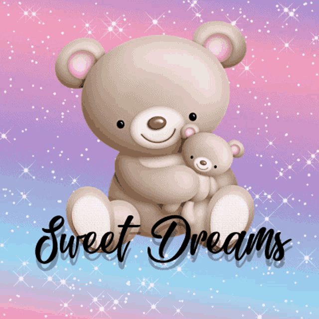 a teddy bear is holding a smaller teddy bear with the words sweet dreams written below it