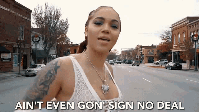 Aint Even Gon Sign No Deal I Wont Sign Any Deal GIF