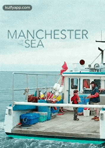 a movie poster for manchester sea shows a boat in the ocean