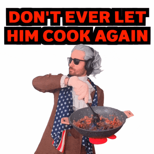 Dont Ever Let Him Cook Awful GIF - Dont Ever Let Him Cook Awful Meme GIFs