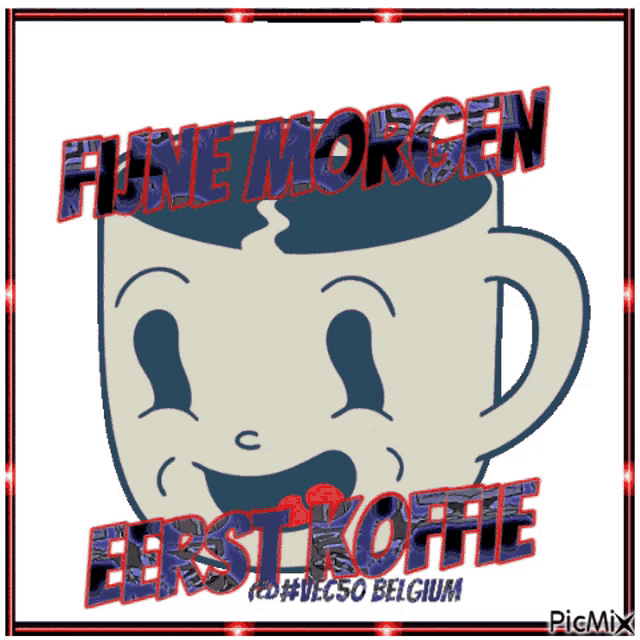 a cartoon drawing of a cup with the words fune morgen eerst koffie