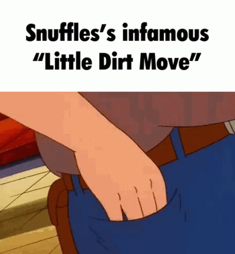Snuffles Dirt GIF - Snuffles Dirt Dirt Move GIFs