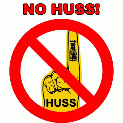 No Huss Huss GIF - No Huss Huss Hpgd GIFs