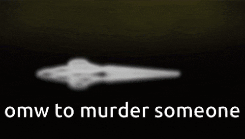 a picture of a ghost with the words " omw to murder someone "
