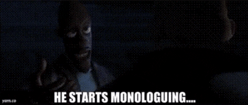 a man in a suit says he starts monologueing