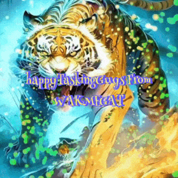 a colorful painting of a tiger with the words happy tasking guys from warmcat