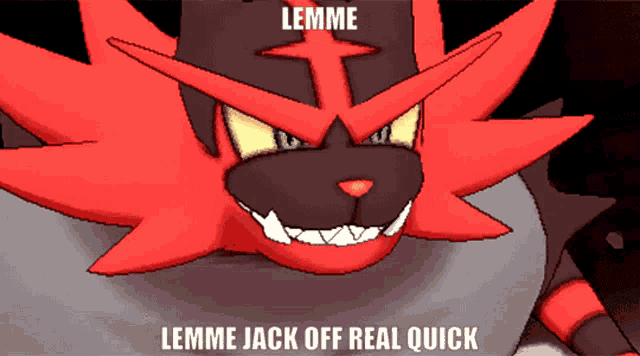 a picture of a pokemon with the words lemme jack off real quick