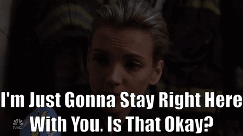 Chicago Fire Sylvie Brett GIF - Chicago Fire Sylvie Brett Im Just Gonna Stay Right Here With You Is That Okay GIFs