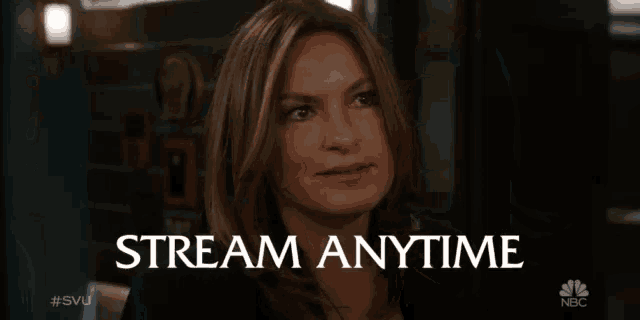 a woman says stream anytime in a nbc ad