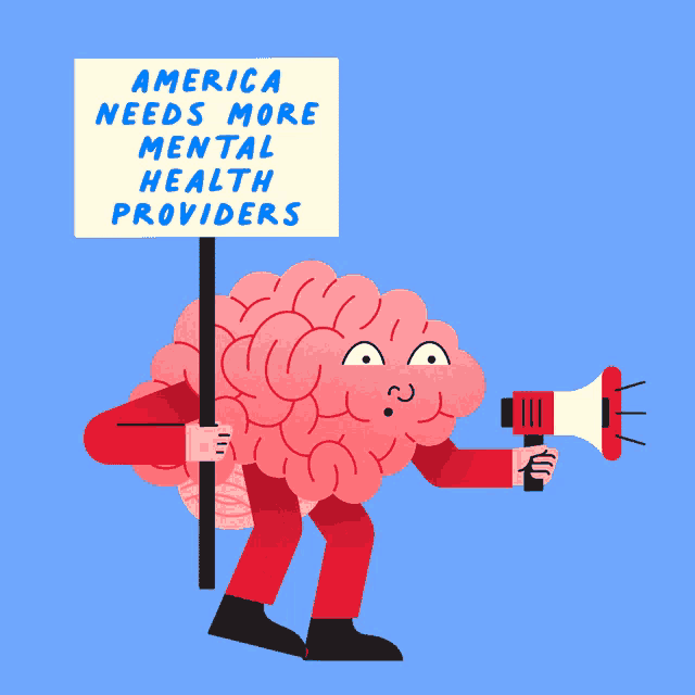 a cartoon brain holding a sign that says america needs more mental health providers