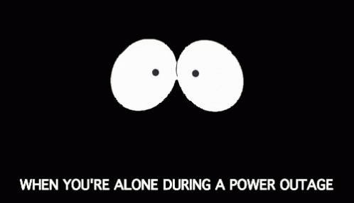 When You'Re Alone During A Power Outage GIF - Power Outage Black Out Lights Off GIFs