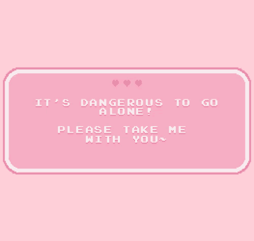 a pixel art message that says it 's dangerous to go alone