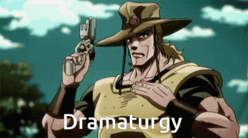 a man in a cowboy hat is holding a gun and the word dramaturgy is on the bottom