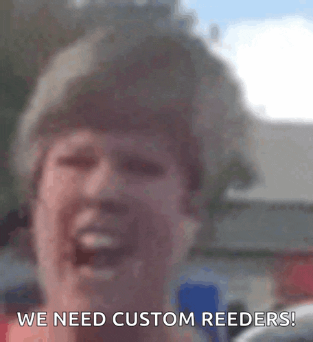 a woman is screaming with the words we need custom reeders behind her