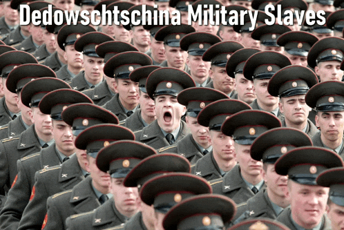 a group of soldiers are lined up in a row with the words dedowskatschina military slaves on the bottom