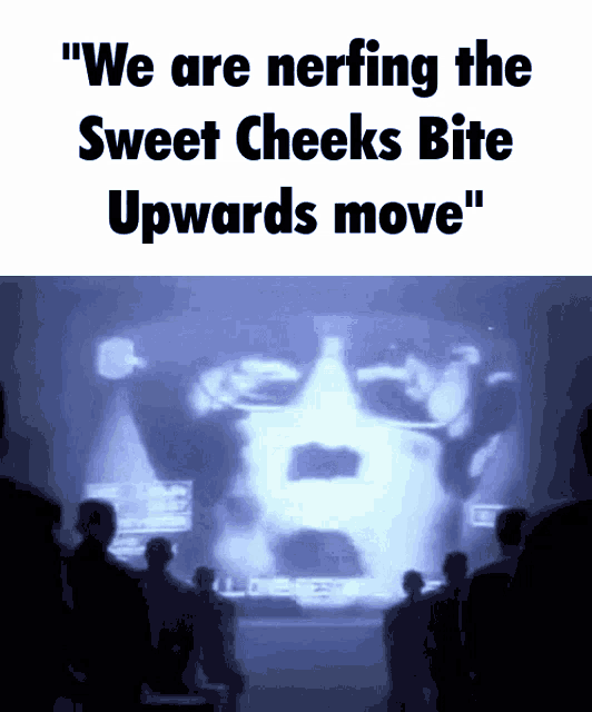 a group of people looking at a screen that says " we are narfing the sweet cheeks bite upwards move "